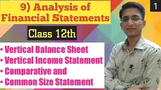 Analysis of Financial Statement | Balance sheet & Income Statement | Class 12th | New Syllabus