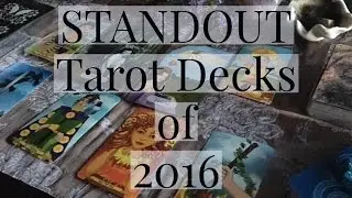 STANDOUT Tarot Decks of 2016