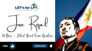 50 ITEMS I RIZAL I ACTUAL BOARD EXAM QUESTIONS I PART 1