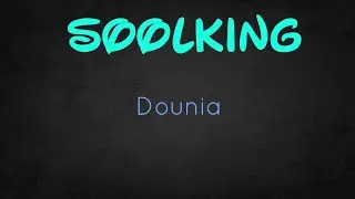 SOOLKING - DOUNIA (Lyrics) 