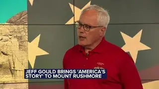 Jeff Gould brings &lsquo;America&rsquo;s Story&rsquo; to Mount Rushmore