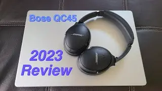 Bose QC45 Review in 2023! Worth the Sale Price of $219? Unboxing and Experience