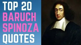 Top 20 Baruch Spinoza Quotes || (Author of Ethics) | Daily-Quotes
