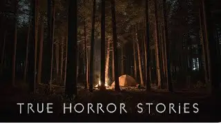 3 Creepy TRUE Alone in the Woods Camping Horror Stories