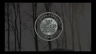 LIT AIRBAG SHOW