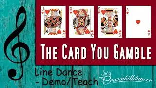 The Card You Gamble - Line Dance