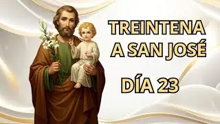 TREINTENA A SAN JOSÉ DÍA 23