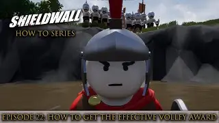 Shieldwall How To: Earn the Effective Volley Achievement