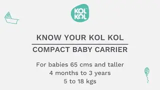 Know your Kol Kol Compact Baby Carrier