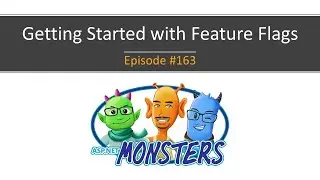 #163: Getting Started with Feature Flags