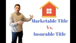 What is Marketable Title Vs  Insurable Title | WhiteBoard Wednesday #5