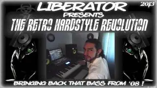 Liberator - God-Man (Retro Hardstyle 2013)
