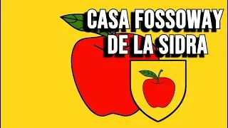 Historia de la Casa Fossoway de la Sidra - CDHYF