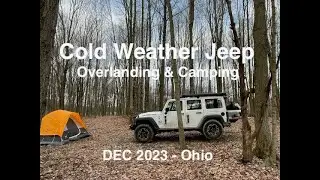 S6:E1 Cold Winter Jeep Overlanding & Dispersed Tent Camping - Ohio