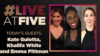 Broadway.com #LiveatFive with THE SEARCH FOR ROXIE's Kate Gulotta, Khalifa White, Emma Pittman