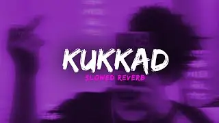 Kukkad | Slow Reverb | Song | @SLooo777
