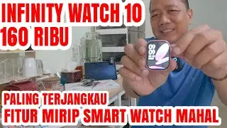 Review Infinity Watch 10th Terjangkau dan Berkualitas? seperti Smart Watch