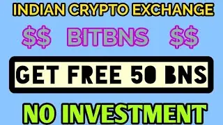 50 $BNS Token Free | New Airdrop for Indian Crypto Exchange - BITBNS | Buy & Withdraw Bank Account.
