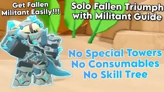 Solo Fallen Triumph with Militant Guide for Fallen Militant Skin Quest | Tower Defense Simulator