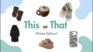This or That: Winter Edition!