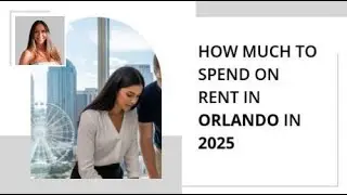 How Much to Spend on Rent in Orlando in 2025