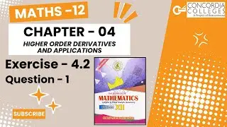 Exercise 4.2 Q-1 | Class 12 Maths | Chapter 4: Higher Order Derivatives and Applications