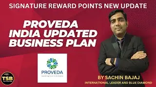 proveda india updated business plan in hindi  with signature rewards by sachin bajaj