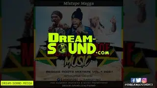 Mixtape Magga - More Reggae Music, Reggae Roots 01 (Mix 2021 Ft ZJ Liquid, Chuck Fenda, Black Fyah)