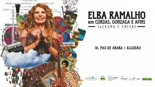 Elba Ramalho - 01- Pau de Arara/ Algodão - 2015