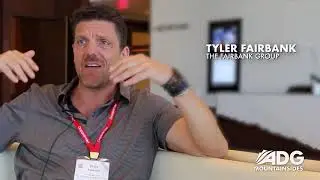 ADG Mountain Talk with Tyler Fairbank, Fairbank Group 02