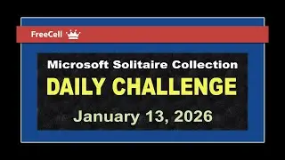 Microsoft Solitaire Collection | Daily Challenge January 13, 2026 | FreeCell