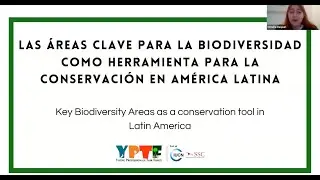 IUCN SSC YPTF Webinar: Áreas Clave para la Biodiversidad: herramienta para la conservación en Latam
