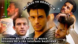 Jonathan Bailey edits to watch because he’s the internet’s boyfriend