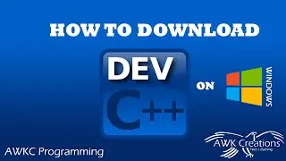 How to install Dev C++ in Windows 7,8,10  | Programming Software Installation | AWKC Programming