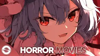 Nightcore - HORROR MOVIES - (Lyrics)