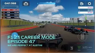 F1 23 Mobile Racing Career Mode Episode 47: WE ARE PERFECT AT AUSTIN!