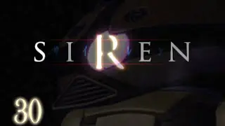 Let's Play Siren (PS4) - Roll Credits...? (30)