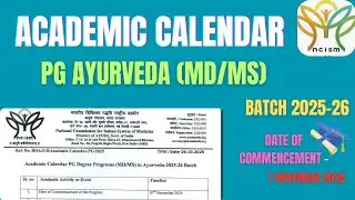 Academic calendar PG Ayurveda (MD/MS)Batch 2025-26|Date of commencement|Synopsis|Thesis|NCISM