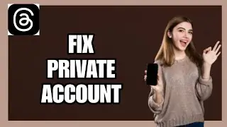 How to Fix Private Account on Threads App!