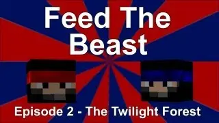 The Co-op Ninja play Minecraft Feed the Beast - Twilight Forest