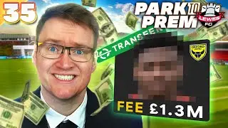 We Have Millions... I Want MORE | FM26 Park to Prem EP35