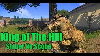 Arma 3 King of The Hill Sniper No Scope Montage