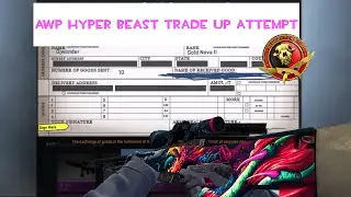 CSGO - AWP Hyper beast trade up attempt