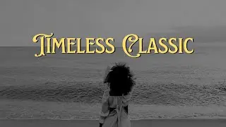 Timeless English Classics: The Best Songs Of All Time 🎧