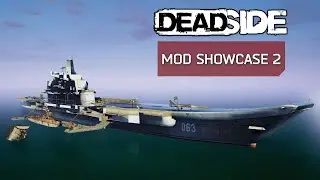 Deadside Community Mod Showcase 2: Map Expansion Edition