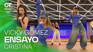 ENSAYO de CRISTINA con VICKY GÓMEZ (25 de octubre) I OT 2025