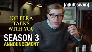 Joe Pera Talks With You Season 3 | November 7 | adult swim