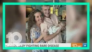 Florida baby fighting rare disease only 13 others have worldwide