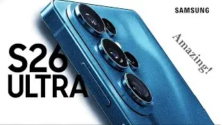 Galaxy S26 Ultra Revealed - This is Insane!