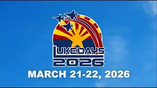 Luke Days 2026 Teaser Trailer, 56th Fighter Wing, Luke AFB